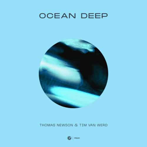 Thomas Newson And Tim Van Werd Team Up For &Quot;Ocean Deep&Quot;