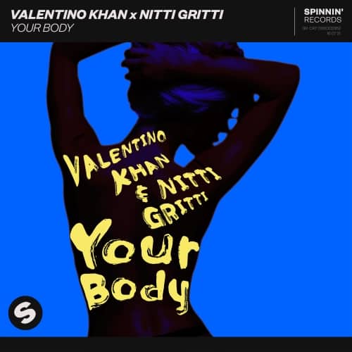 Valentino Khan x Nitti Gritti Your Body ARTWORK | Soundrive