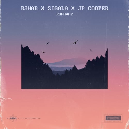 R3HAB x Sigala x JP Cooper Runaway ARTWORK | Soundrive