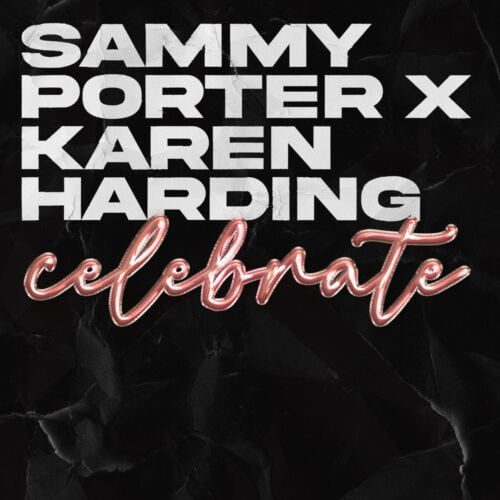 Sammy Porter Teams Up With Karen Harding For Uplifting 'Celebrate'