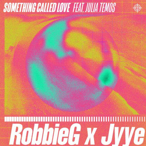 Robbieg Teams Up With Jyye For 'Something Called Love'