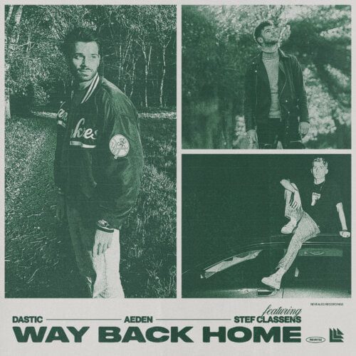 Dastic Teams up with Aeden & Stef Classens for ‘Way Back Home’