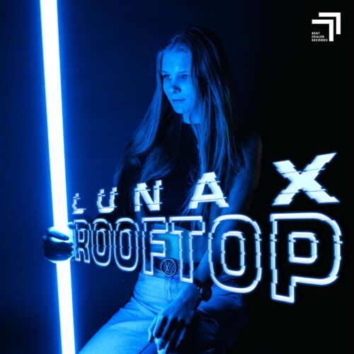 Artwork Lunax Rooftop | Soundrive