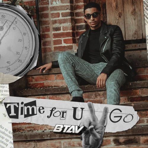 Baltimore Based Dj &Amp; Producer Btav Drops Hot New Release &Quot;Time For U 2 Go&Quot;