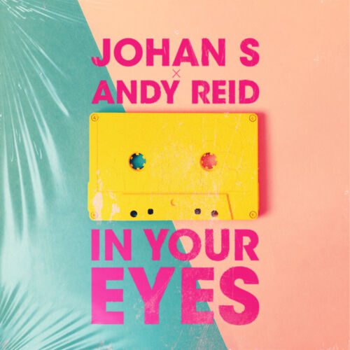 Johan S &Amp; Andy Reid Land On Perfect Havoc With ‘In Your Eyes’