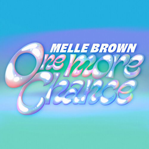 Melle Brown Brings The Heat With 'One More Chance' Via Monki'S &Amp;Friends