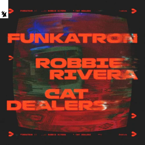 Cat Dealers Rework Robbie Rivera'S Number 1 Usa Hit 'Funkatron'