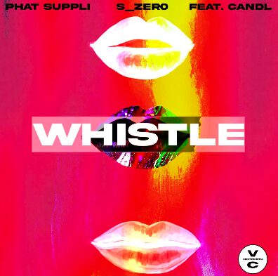 Phat Suppli Announces Sassy New Single 'Whistle'
