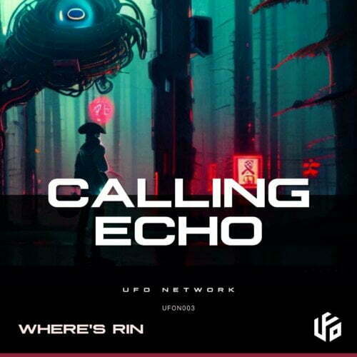 Where'S Rin Returns To Roots With Hauntingly Danceable 'Calling Echo' On Soundrive Music