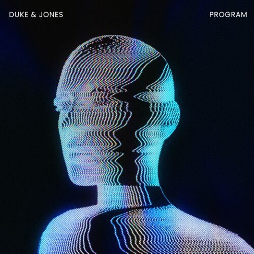 Duke &Amp; Jones Release Eclectic, Minimalistic House Single &Quot;Program&Quot;