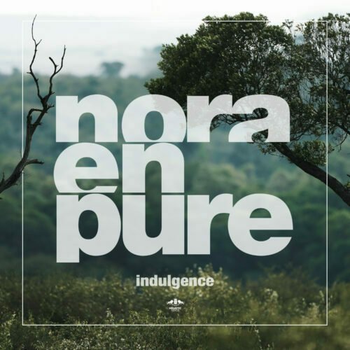 Nora En Pure Marks First Release Of 2023 With 'Indulgence' Soundrive Music