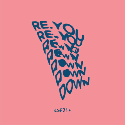 Re.you Drops Two-Track 'Down' Ep On Lsf21+ For His Big Return