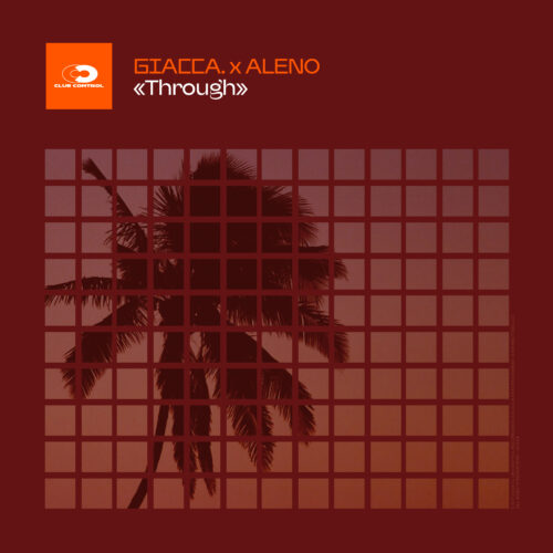 'Through' By Aleno And Giacco: A Captivating Afro House Track On Club Control Records