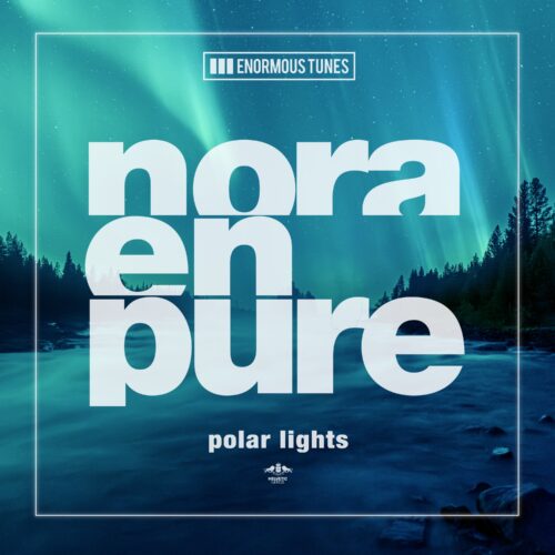 &Quot;Polar Lights&Quot; Marks Nora En Pure'S Final Single Of 2024, Out Now On Enormous Tunes