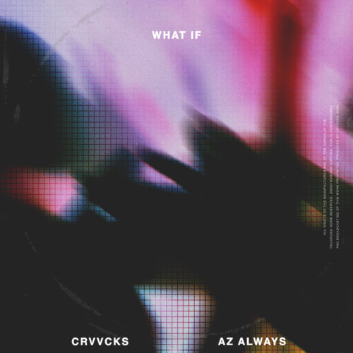 New Hit Alert: Crvvcks & Az Always Present ‘What If’ on Perfect Havoc