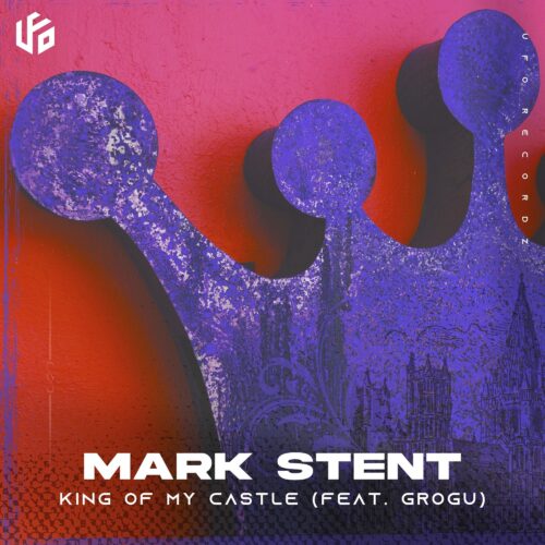 Mark Stent King of My Castle Feat. Grogu Artwork Small e1621159717145 | Soundrive