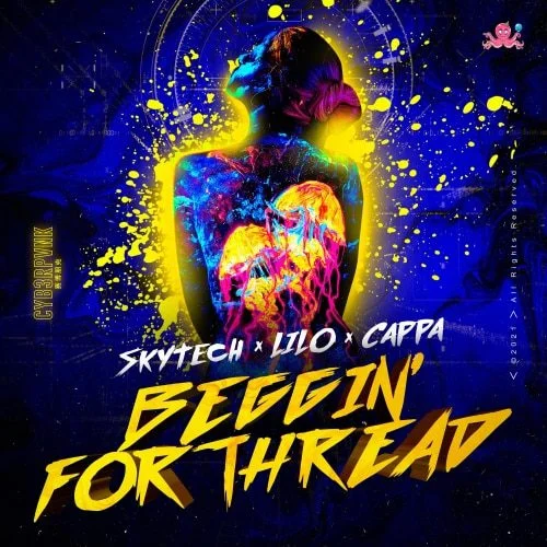 Cover Skytech X Lilo X Cappa Beggin For Thread Artwork | Soundrive