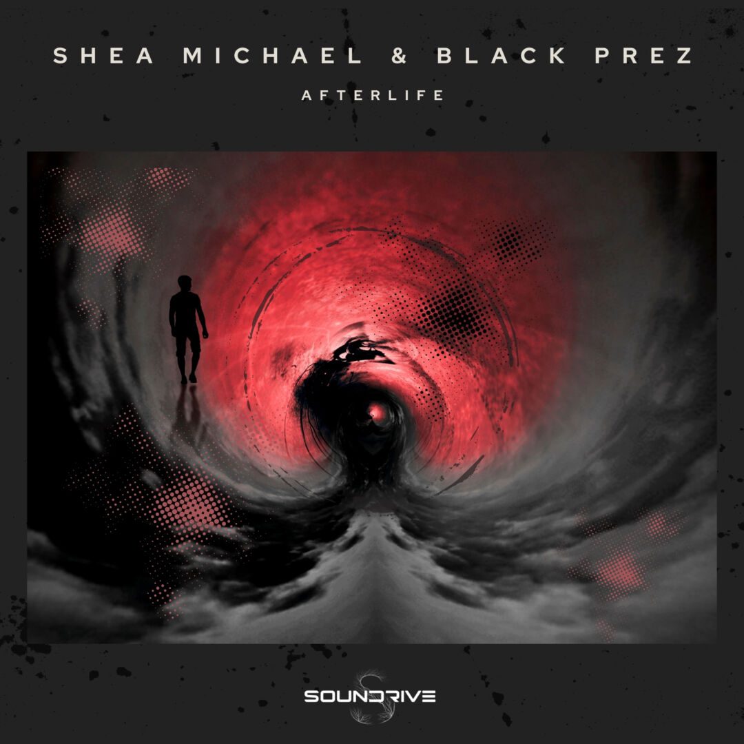 Shea Michael & Black Prez - Afterlife