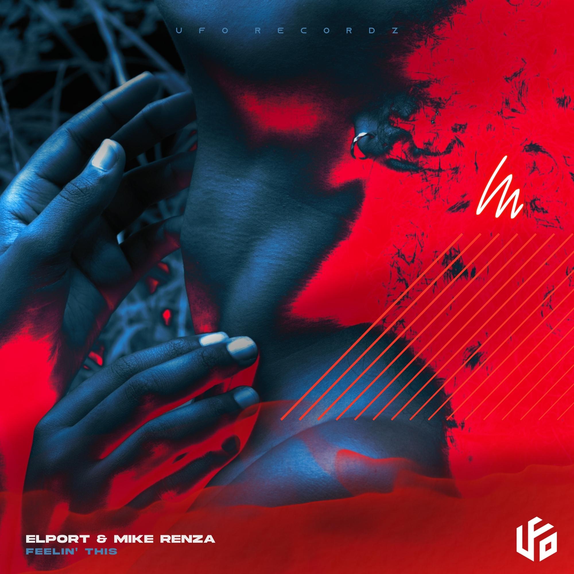 Elport & Mike Renza - Feelin' This