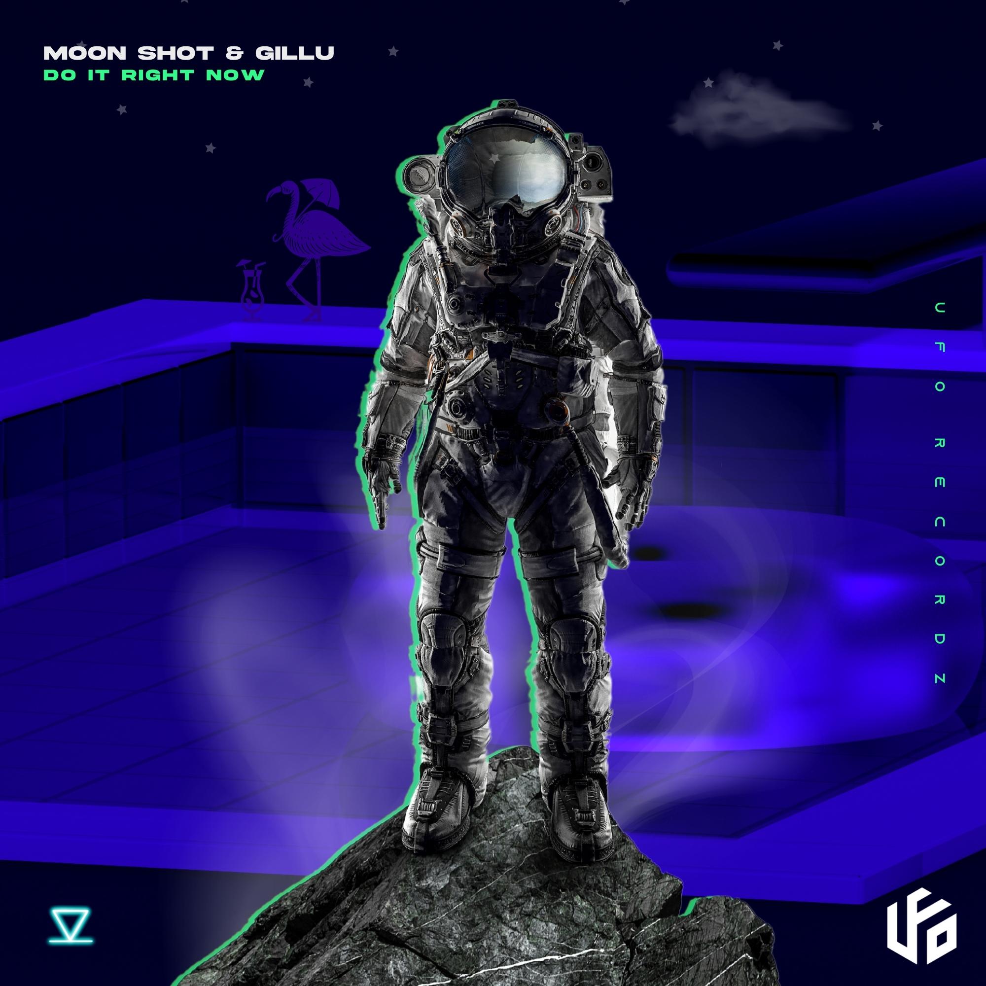 Moon Shot and GILLU - Do It Right Now