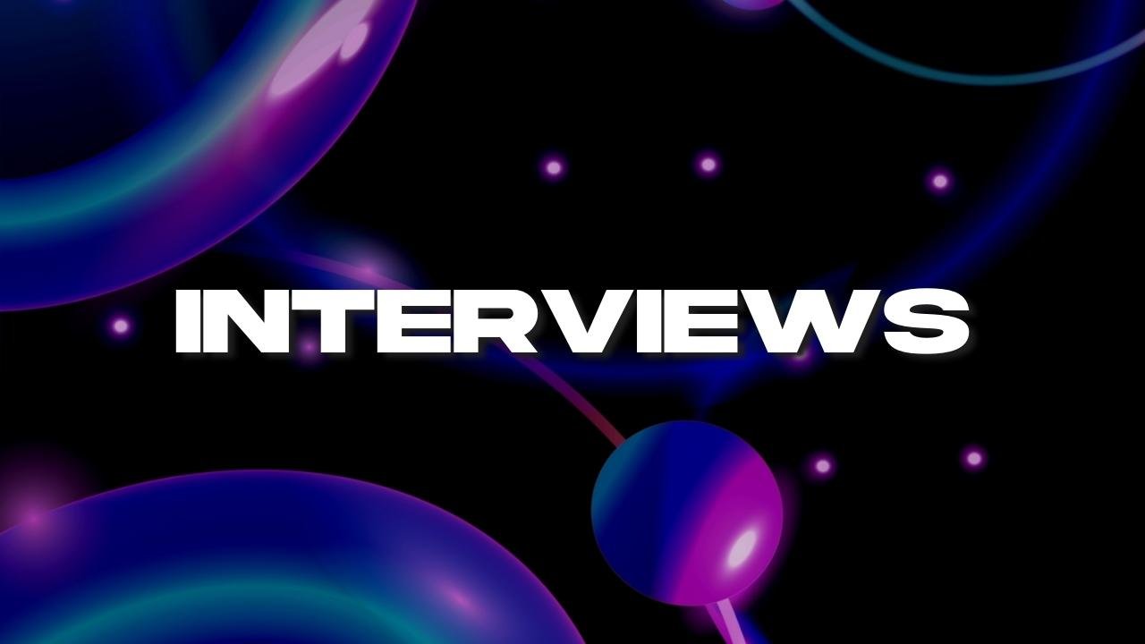 Interviews