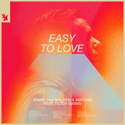 Armin Van Buuren Links Up With Matoma And Teddy Swims For New Dance-Pop Single : 'Easy To Love'