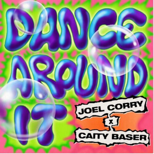Joel Corry And Caity Baser Unite On Feel-Good Summer Track - 'Dance Around It'! Soundrive Music